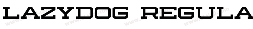 Lazydog Regular字体转换 Lazydog Regular字体转换